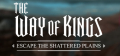 The Way of Kings: Escape the Shattered Plains Logo